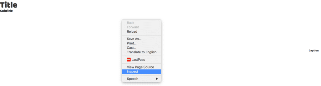 HTML screenshot of "Title, Subtitle, Caption, but with some basic font styling applied, where the user has right clicked in the browser to bring up the inspect menu item