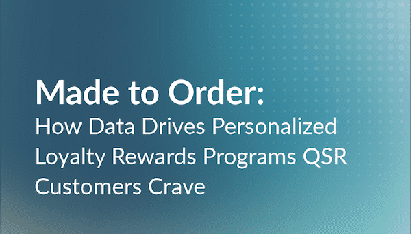 eBook cover "Made to Order: How Data Drives the Personalized Loyalty Rewards Programs QSR Customers Crave"